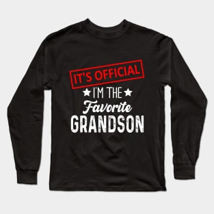 It's Official I'm The Favorite Grandson, Favorite Grandson Long Sleeve T-Shirt